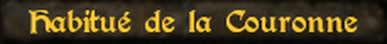 Habitué de la Couronne