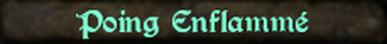 Poing Enflammé